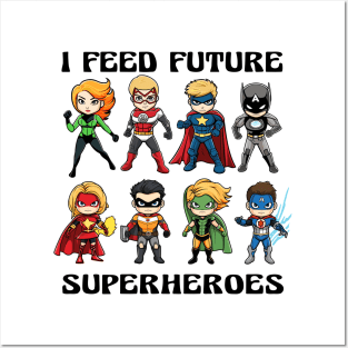 I Feed Future Superheroes School Lunch Lady Squad Funny Posters and Art